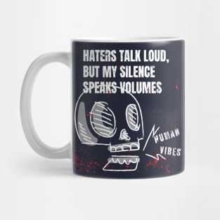 Casual Goth Skull with Inspiring Rap: Haters Talk Loud Mug
